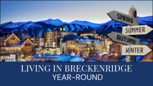 living in Breckenridge